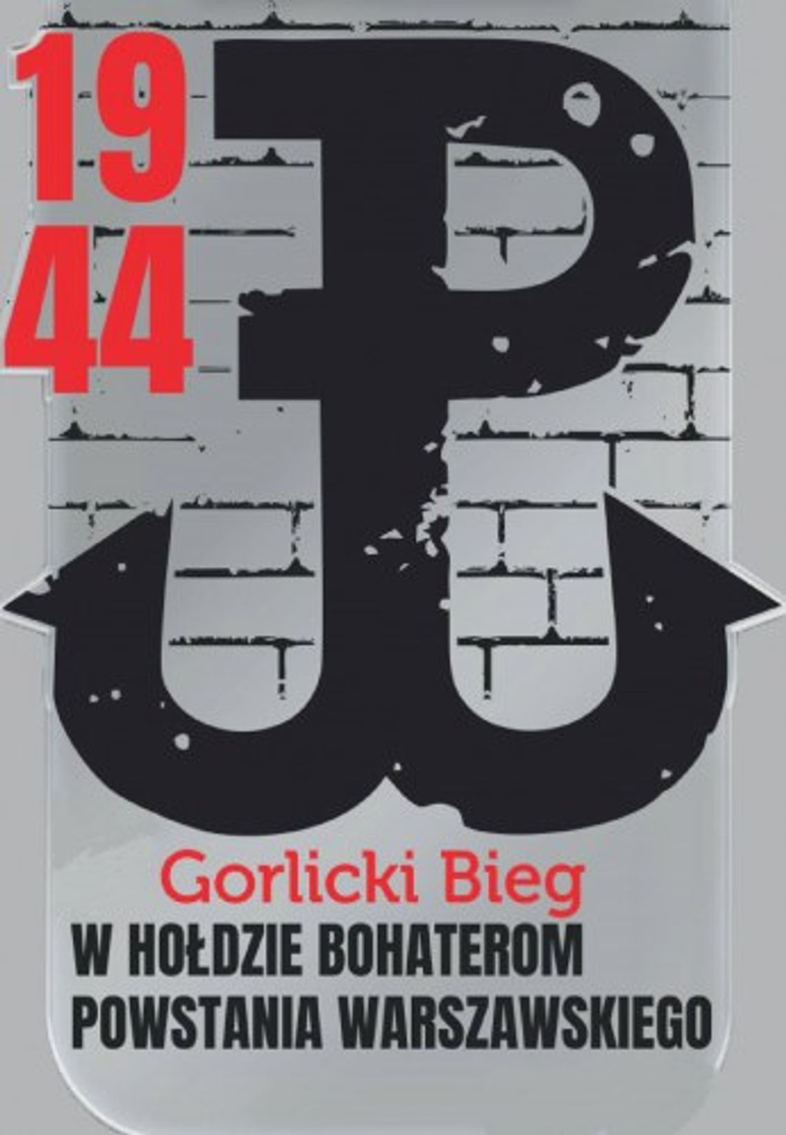 VI Gorlicki Bieg w hołdzie Bohaterom Powstania Warszawskiego | halogorlice.info Plakat zapowiadający VI Gorlicki Bieg w hołdzie Bohaterom Powstania Warszawskiego