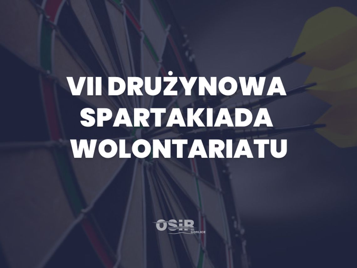 VII Drużynowa Spartakiada Wolontariatu | zapowiedzi wydarzeń - halogorlice.info zdjęcie przedstawia zdjęcie z napisem, VII Drużynowa Spartakiada Wolontariatu