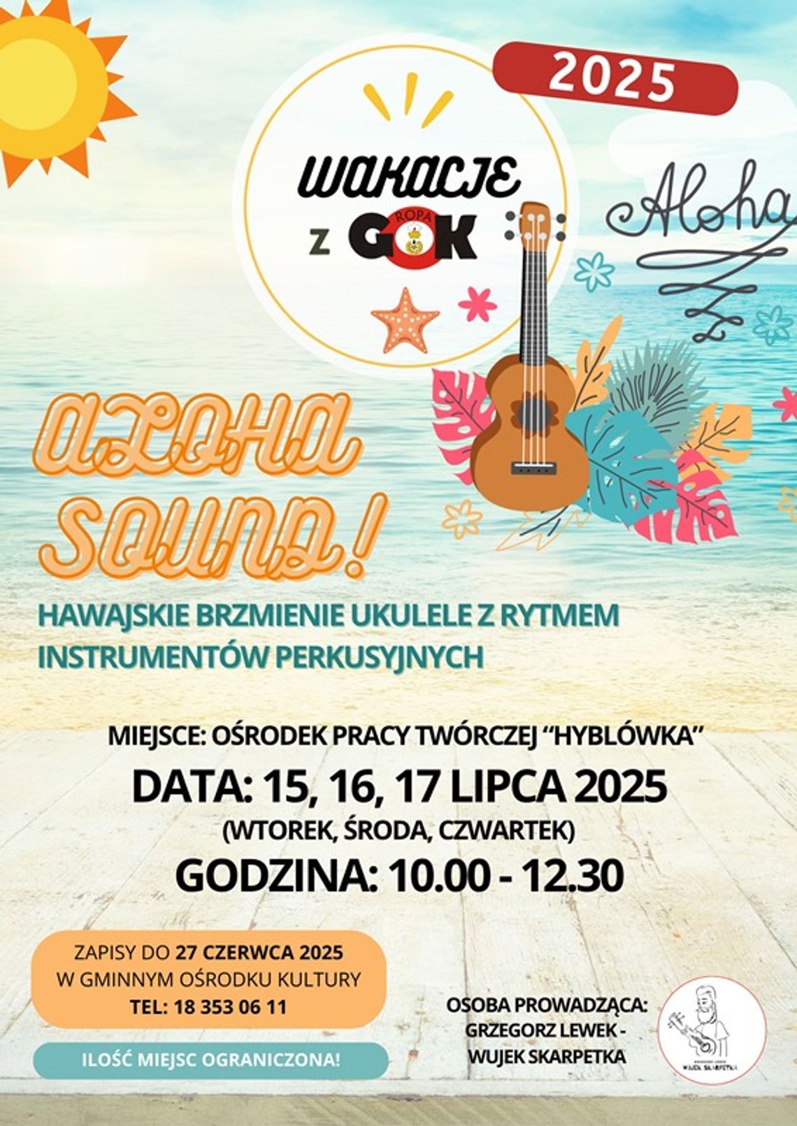 Wakacje z GOK Ropa: Hawajskie brzmienie | halogorlice.info Plakat zapowiadający Wakacje z GOK Ropa: Hawajskie brzmienie