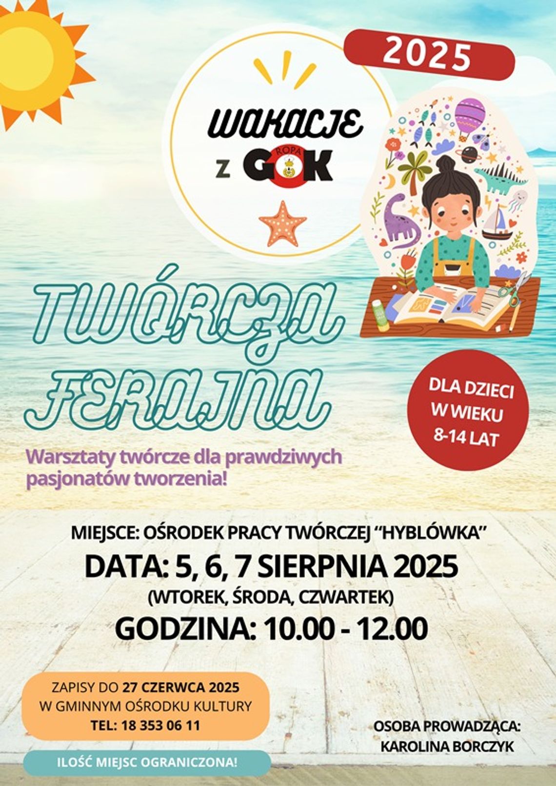 Wakacje z GOK Ropa: Twórcza ferajna | halogorlice.info Plakat zapowiadający Wakacje z GOK Ropa: Twórcza ferajna