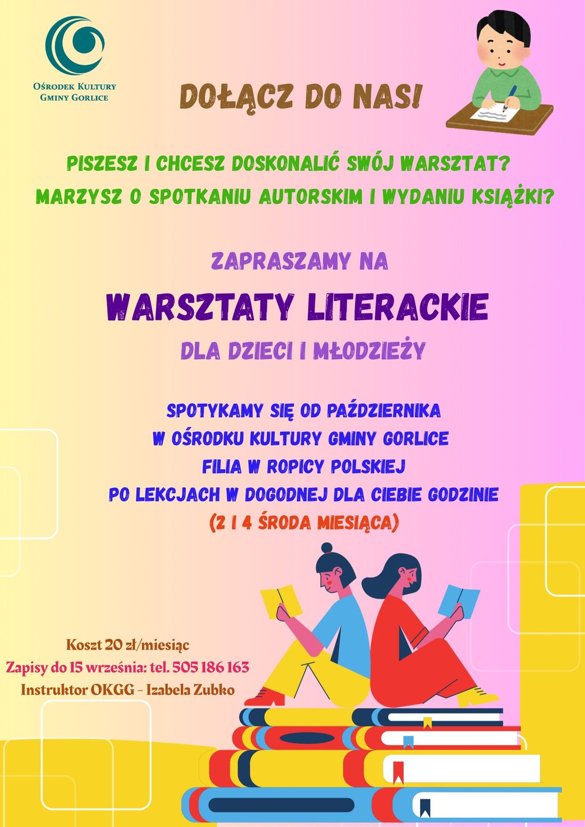 Warsztaty literackie dla dzieci i młodzieży | halogorlice.info Zdjęcie przedstawia plakat promujący wydarzenie Warsztaty literackie dla dzieci i młodzieży
