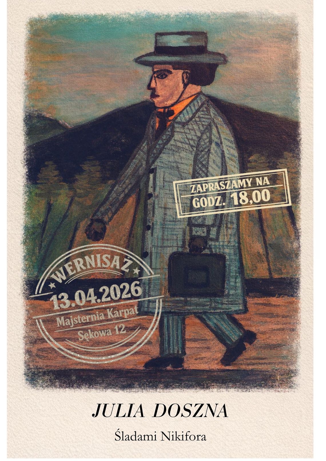 Wernisaż: Julia Doszna – „Śladami Nikifora” | zapowiedzi wydarzeń - halogorlice.info zdjęcie przedstawia plakat promujacy wydarzenie - Wernisaż: Julia Doszna – „Śladami Nikifora”