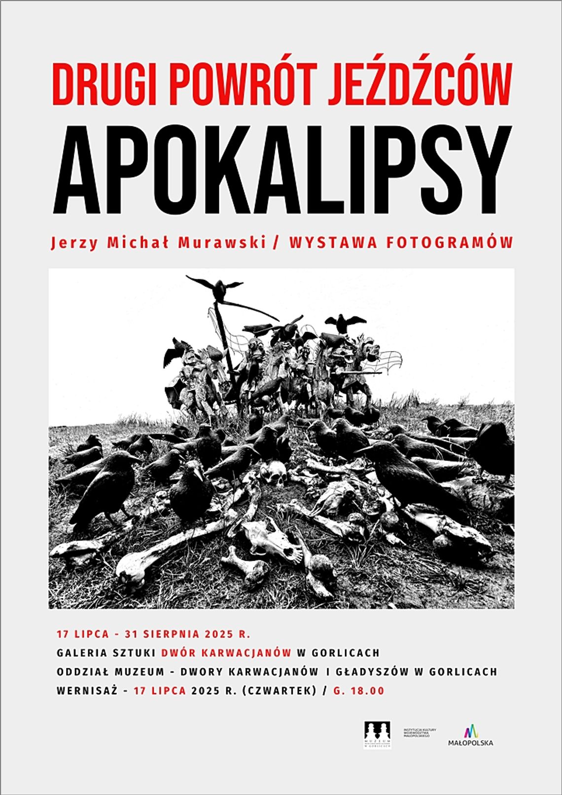 Wernisaż wystawy Jerzego Murawskiego pt. Drugi powrót jeźdźców apokalipsy | halogorlice.info Plakat zapowiadający wernisaż wystawy Jerzego Murawskiego pt. Drugi powrót jeźdźców apokalipsy