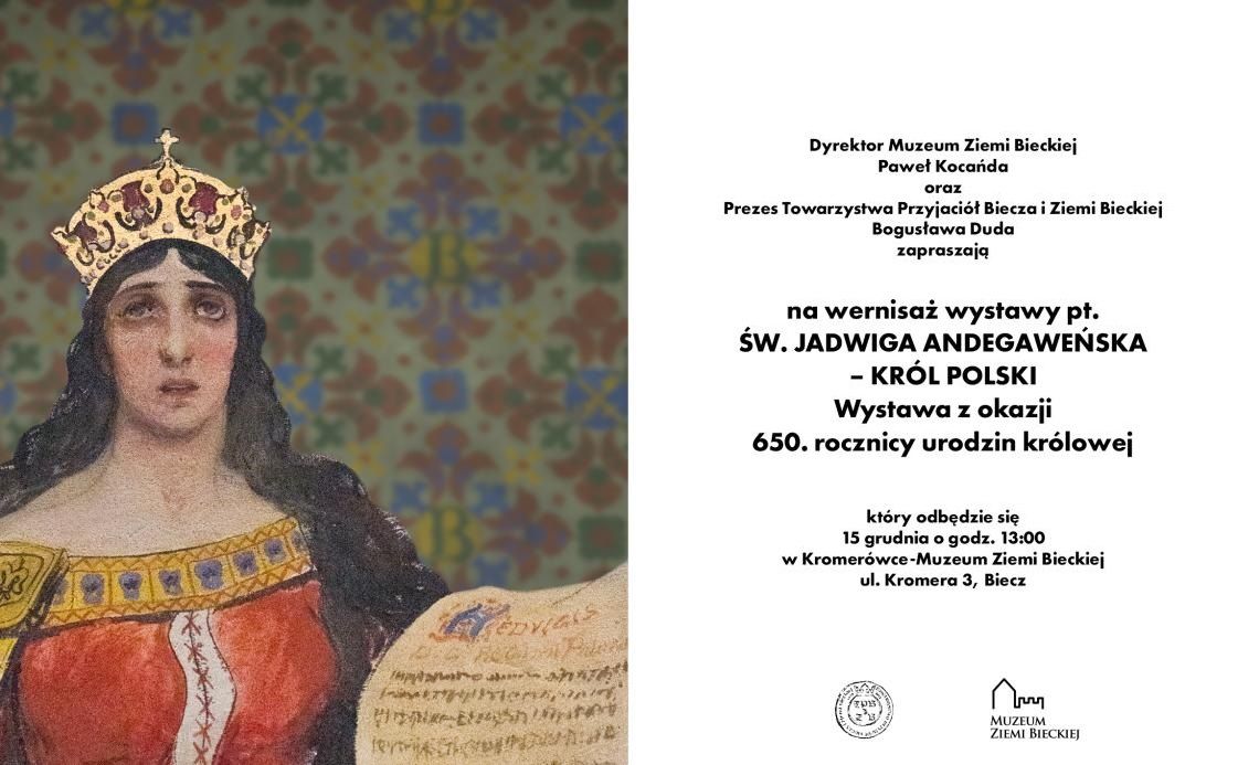 plakat zapowiadający - Wernisaż wystawy pt. św. Jadwiga Andegaweńska - Król Polski