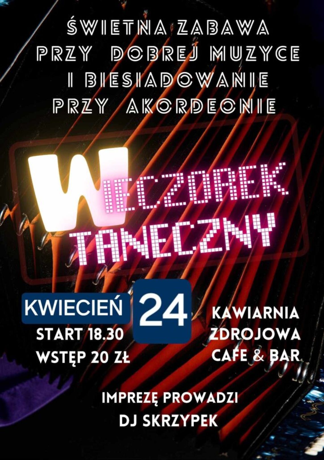 zdjęcie przedstawia plakat promujacy wydarzenie - Wieczorek Taneczny z DJ Skrzypkiem