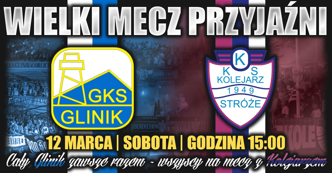 Wielki mecz przyjaźni! GKS Glinik Gorlice - Kolejarz Stróże