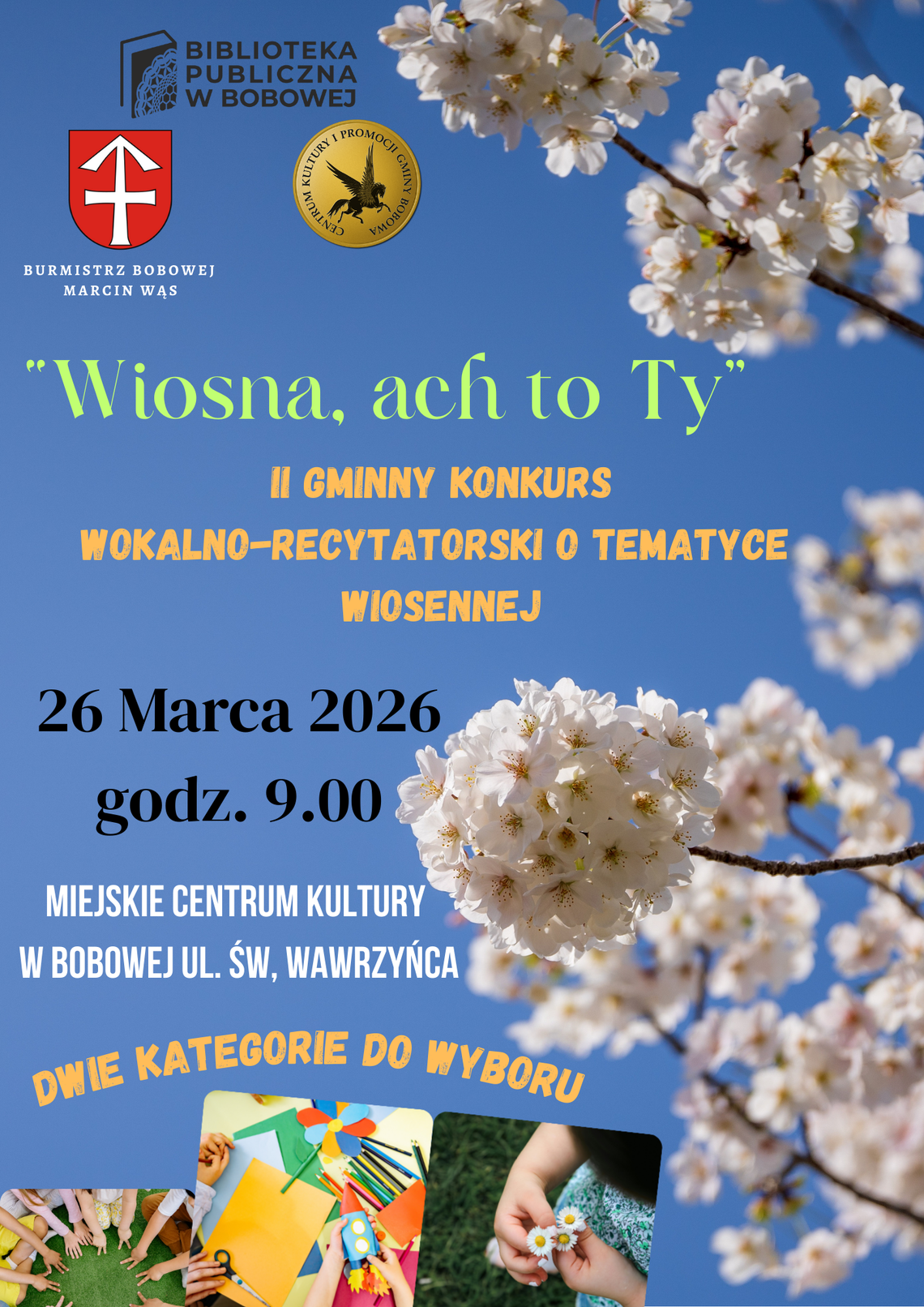 plakat zapowiadający wydarzenie -  „Wiosna, ach to Ty!” – II Gminny Konkurs wokalno-recytatorski o tematyce wiosennej