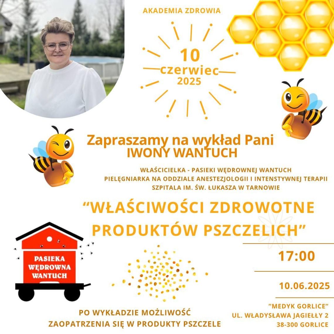 Wykład Iwony Wantuch pt. Właściwości zdrowotne produktów pszczelich | halogorlice.info Plakat zapowiadający wydarzenie Wykład Iwony Wantuch pt. Właściwości zdrowotne produktów pszczelich