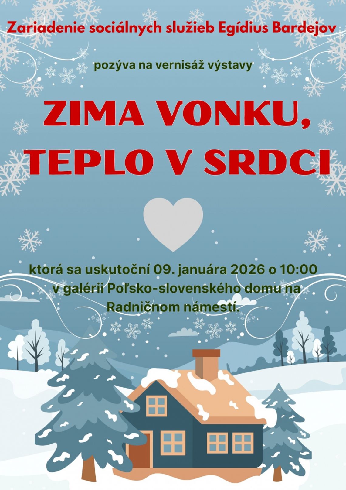 Wystawa: „Zima na zewnątrz, ciepło w sercu” w Bardejovie | zapowiedzi wydarzeń - halogorlice.info