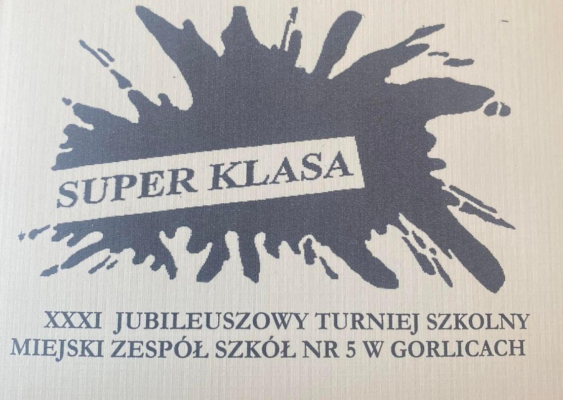 XXXI Jubileuszowy Turniej Szkolny - Super Klasa 2026 | zapowiedzi wydarzeń - halogorlice.info XXXI Jubileuszowy Turniej Szkolny - Super Klasa 2026 | zapowiedzi wydarzeń - halogorlice.info