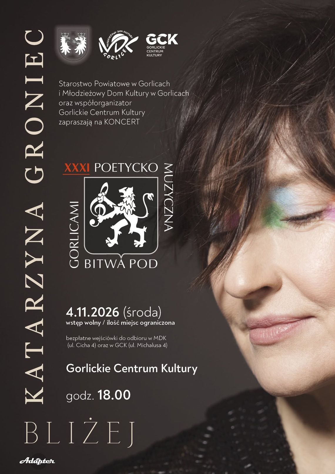 XXXI Poetycko Muzyczna Bitwa pod Gorlicami | zapowiedzi imprez - halogorlice.info Plakat promujący koncert Katarzyny Groniec