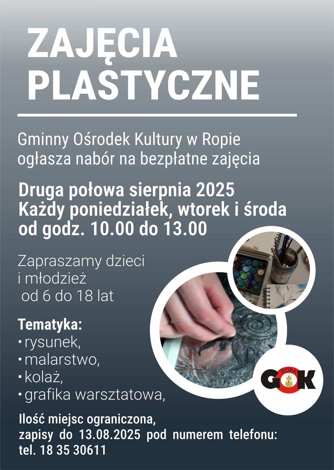Zdjęcie przedstawia plakat promujący Zajęcia plastyczne w Ropie
