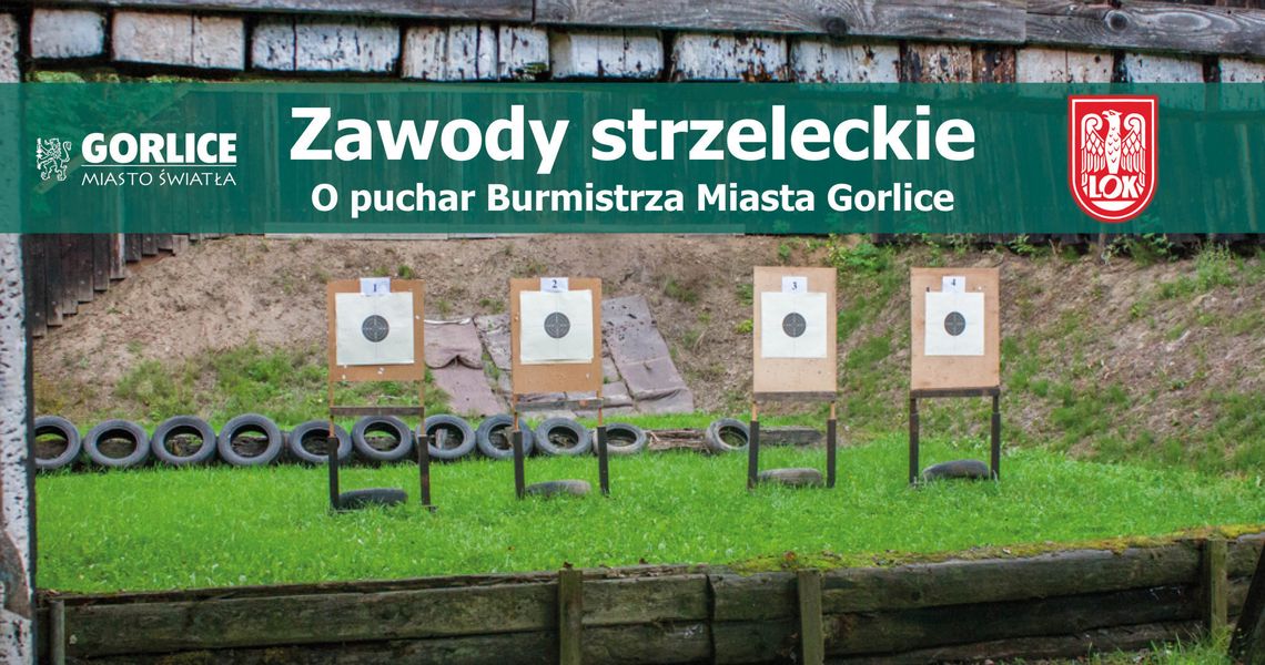 zdjęcie przedstawia plakat promujacy wydarzenie - Zawody strzeleckie „O puchar Burmistrza Miasta Gorlice